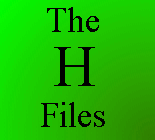 The H Files
