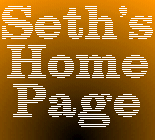 Seth's Home Page